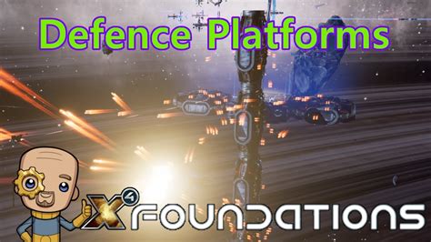 Tutorial : Defence platforms, designs and weapons : X4 Foundations.